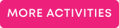 More Activities